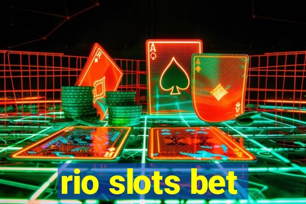 rio slots bet